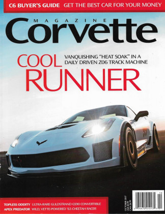 CORVETTE MAGAZINE 2017 OCT - GULSTRANDS GS90 CONV, '57 SEES NEW LEFE, '62 RESTO